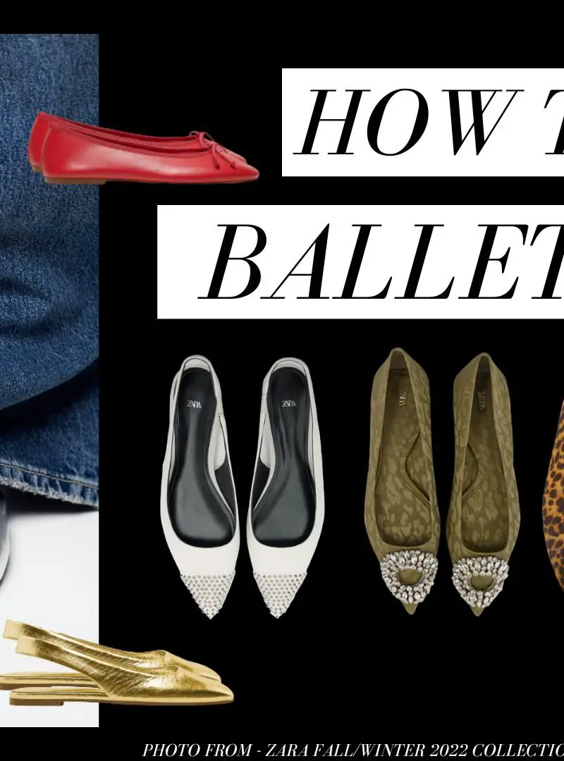 How to Wear Ballet Flats Like a Pro in 6 Different Ways