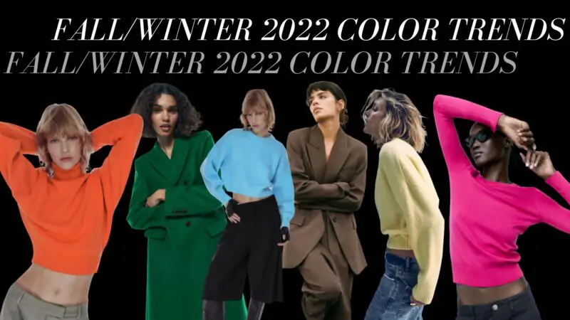 fall/ winter 2022 color trends