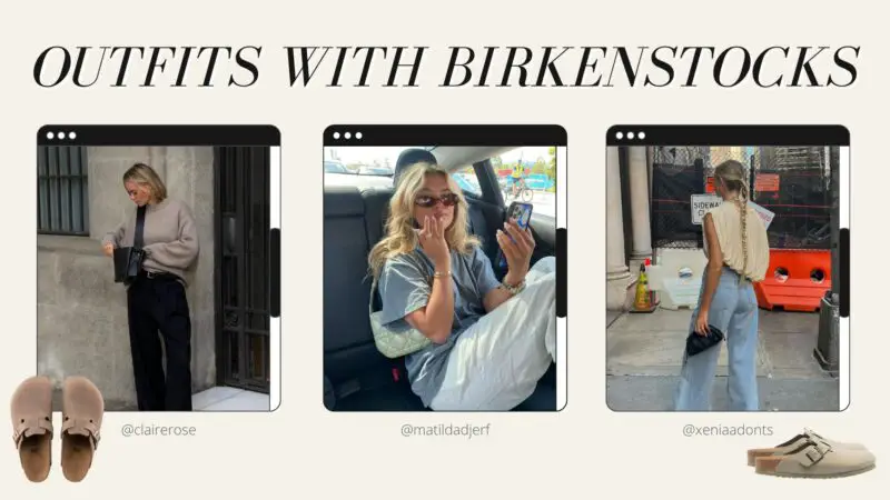 outfits with birkenstocks