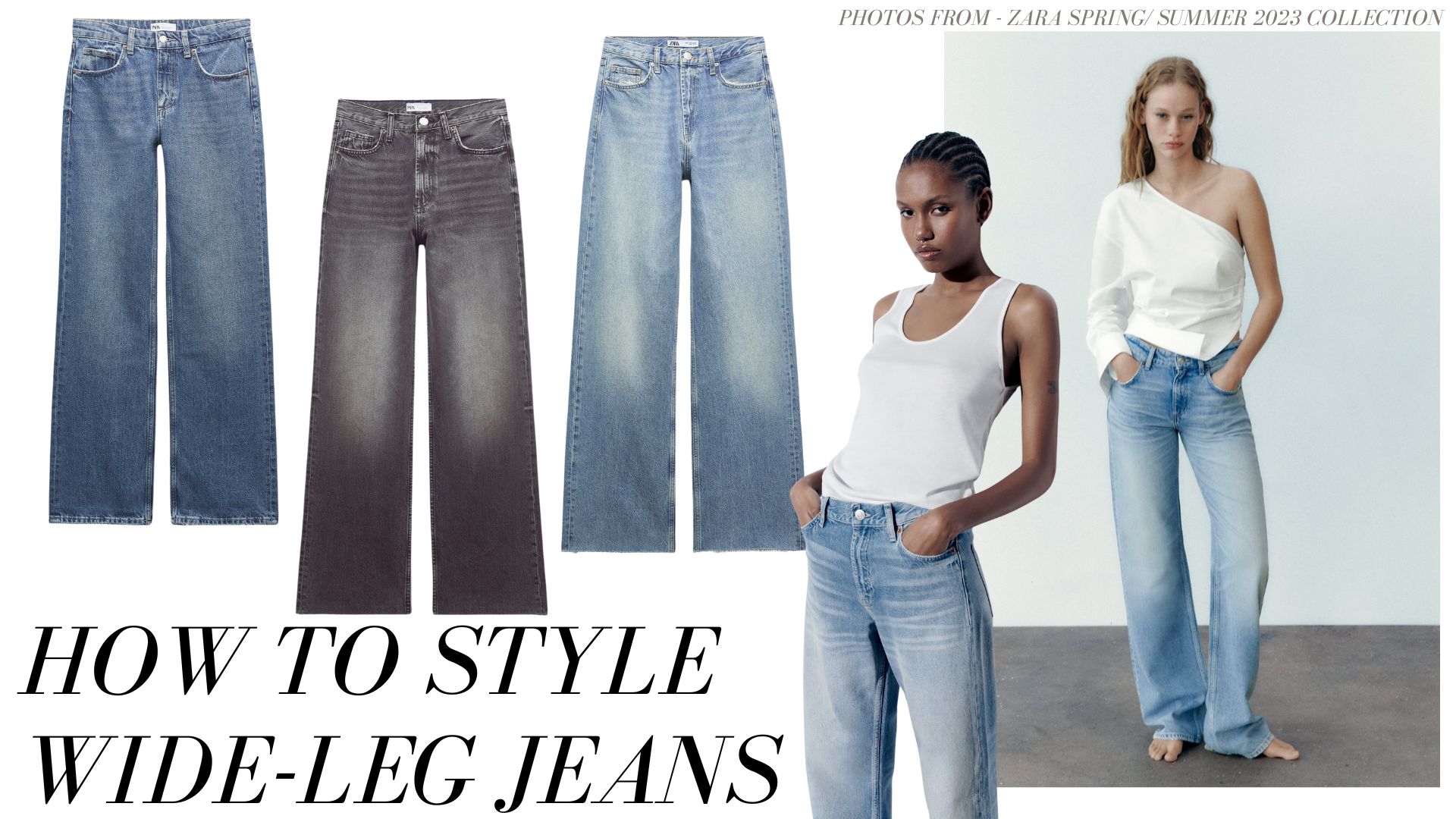 How to Style Wide Leg Jeans Like a Stylist - THE VANITY MAGAZINE