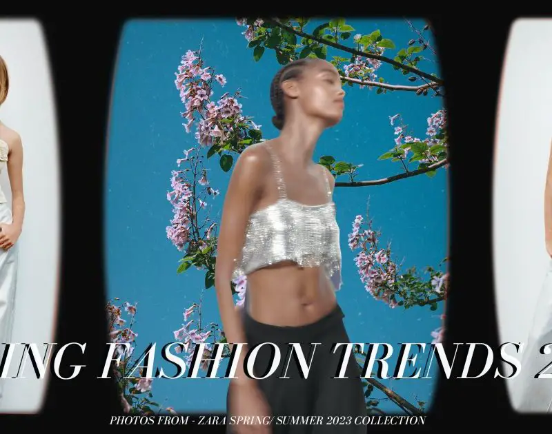 The 6 Spring Fashion Trends 2023 You Need To Know