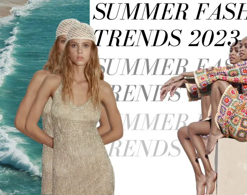 The Best Summer Fashion Trends 2023 You Need to Know